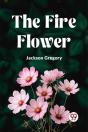 The Fire Flower (Edition2023) - Preview