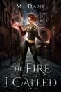 The Fire I Called - Preview