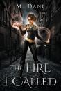 The Fire I Called - Preview