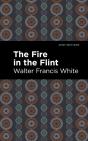 The Fire In The Flint - Preview