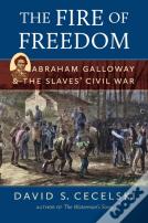 The Fire Of Freedom