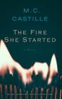 The Fire She Started - Preview