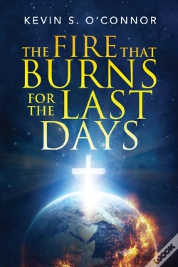 Capa do artigo The Fire That Burns For The Last Days