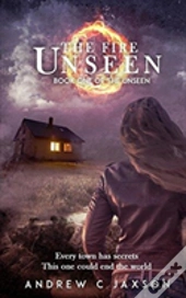 The Fire Unseen