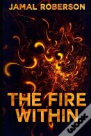 The Fire Within