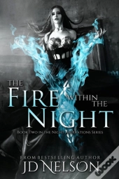 The Fire Within The Night