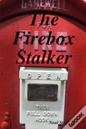 The Firebox Stalker