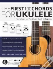 The First 100 Chords For Ukulele