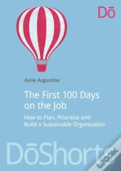 The First 100 Days On The Job