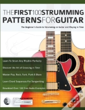 The First 100 Strumming Patterns For Guitar
