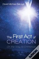 The First Act Of Creation