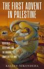 The First Advent In Palestine - Preview