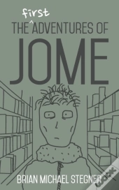 The First Adventures Of Jome