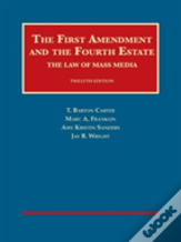 The First Amendment And The Fourth Estate