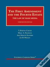 The First Amendment And The Fourth Estate