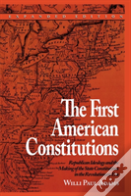 The First American Constitutions