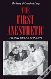 The First Anesthetic