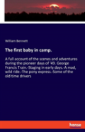 The First Baby In Camp.