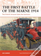 The First Battle Of The Marne 1914