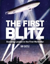 The First Blitz