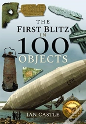 Capa do artigo The First Blitz In 100 Objects