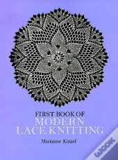 The First Book Of Modern Lace Knitting