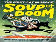 The First Cat In Space And The Soup Of Doom