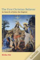 The First Christian Believer