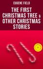 The First Christmas Tree & Other Christmas Stories - Preview