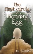 The First Circle Of Monday Egg