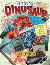 The First Dinosaur