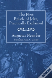 Capa do artigo The First Epistle Of John, Practically Explained