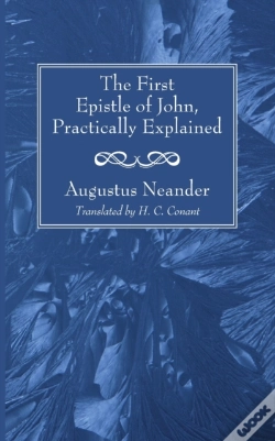 Capa do artigo The First Epistle Of John, Practically Explained