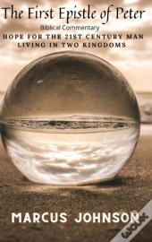 The First Epistle Of Peter: Hope For The