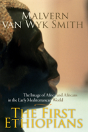 The First Ethiopians - Preview