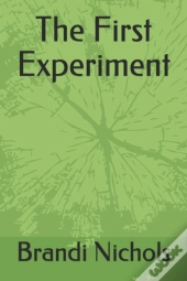 The First Experiment