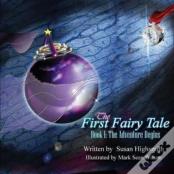 The First Fairy Tale