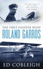 The First Fighter Pilot - Roland Garros - Preview