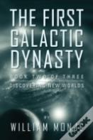 The First Galactic Dynasty