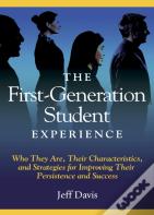 The First Generation Student Experience