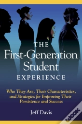The First Generation Student Experience