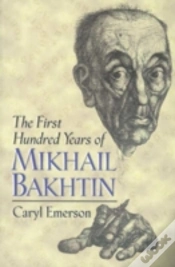 Capa do artigo The First Hundred Years Of Mikhail Bakhtin