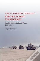 The First Infantry Division And The U.S. Army Transformed
