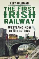 The First Irish Railway