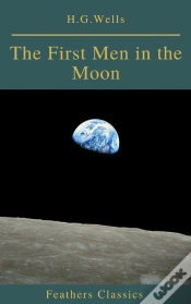 Capa do artigo The First Men In The Moon (Feathers Classics)