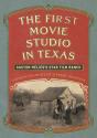 The First Movie Studio In Texas - Preview