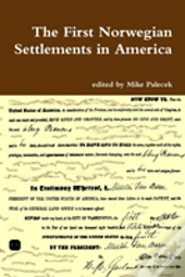 The First Norwegian Settlements In America