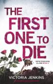 The First One To Die