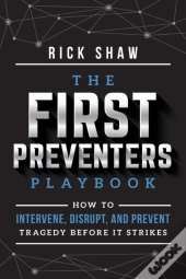The First Preventers Playbook