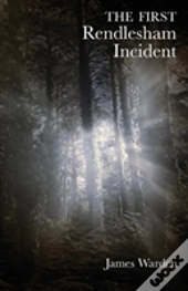 The First Rendlesham Incident